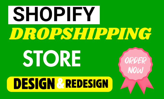 Bestseller - create shopify dropshipping store design website redesign