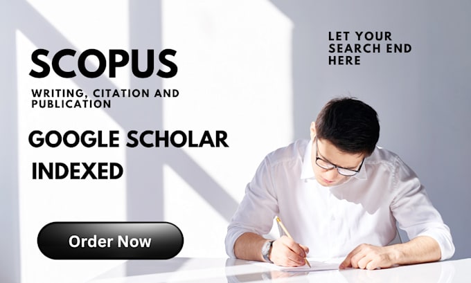 Gig Preview - Scopus google scholar writing and publication, backdated article citation