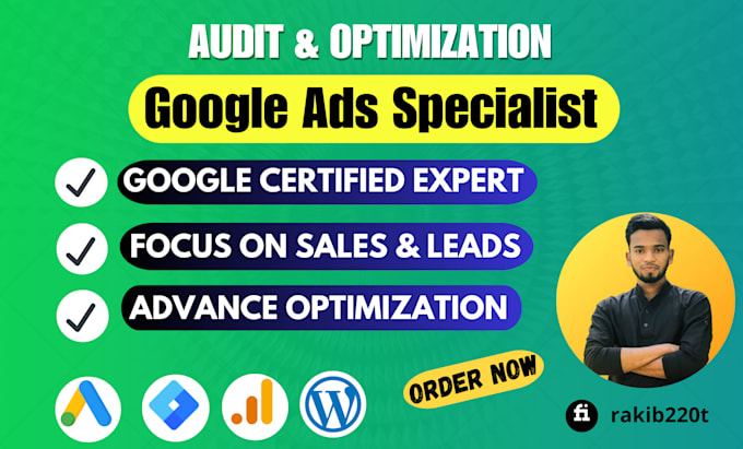 Gig Preview - Google ads audit  setup and optimization for highly effective campaigns