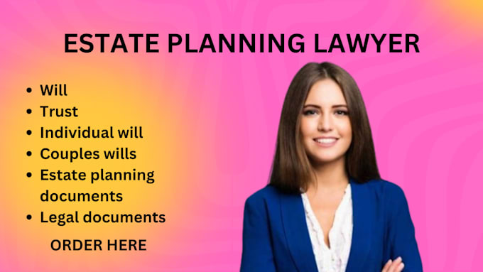 Gig Preview - Writing services like wills, trusts, and estate plan