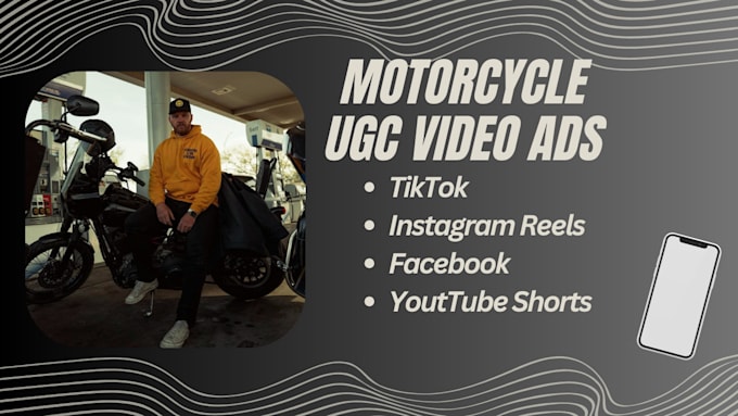 Gig Preview - Create motorcyle ugc ads for any motorcycle related product