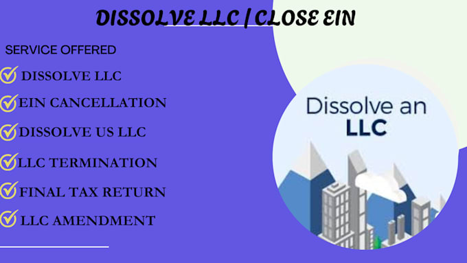 Gig Preview - Dissolve, terminate your US llc or corporation with the state, close ein