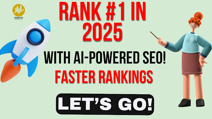 Gig Preview - Master SEO in 2025 with ai driven strategies for fast ranking