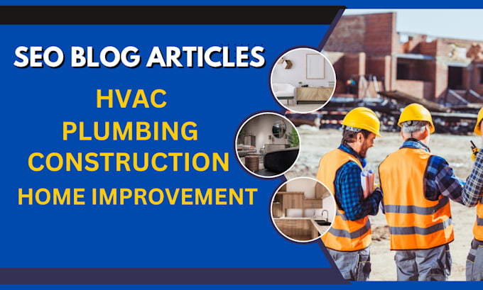 Bestseller - write home improvement plumbing article construction, hvac, handyman