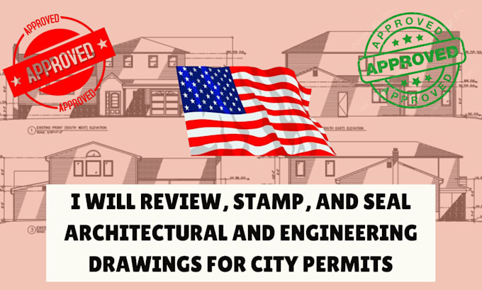 Gig Preview - Review, stamp, and seal architectural, engineering drawings for city permits