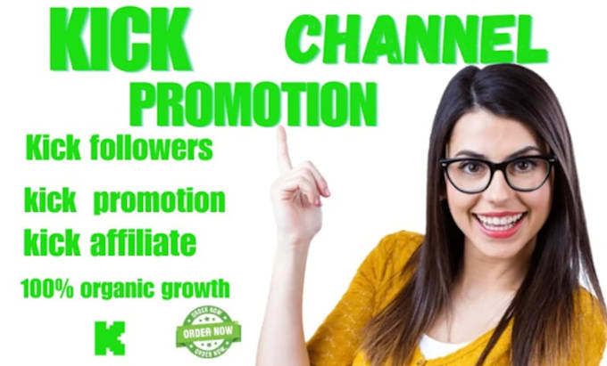 Gig Preview - Do organic kick channel promotion to increase followers viewers chatters