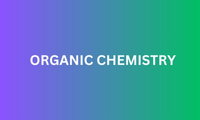 Gig Preview - Teach and tutor organic chemistry