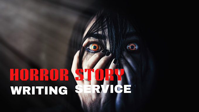 Gig Preview - Write a scary horror story, thriller or creepy tale