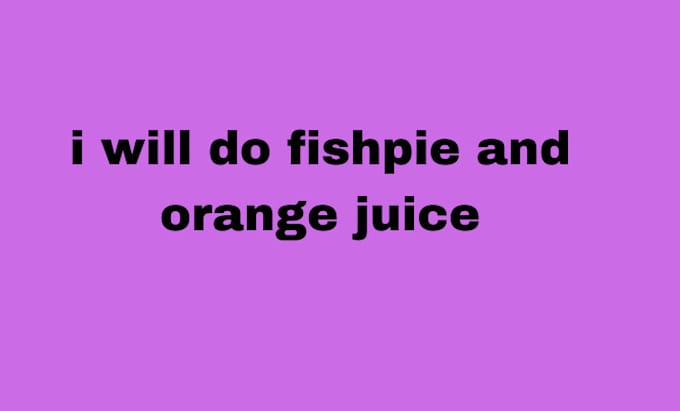 Gig Preview - Do fish pie and orange juice