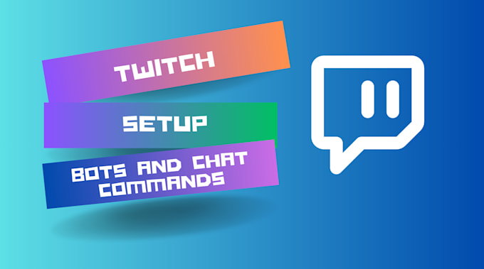 Gig Preview - Setup twitch commands for you