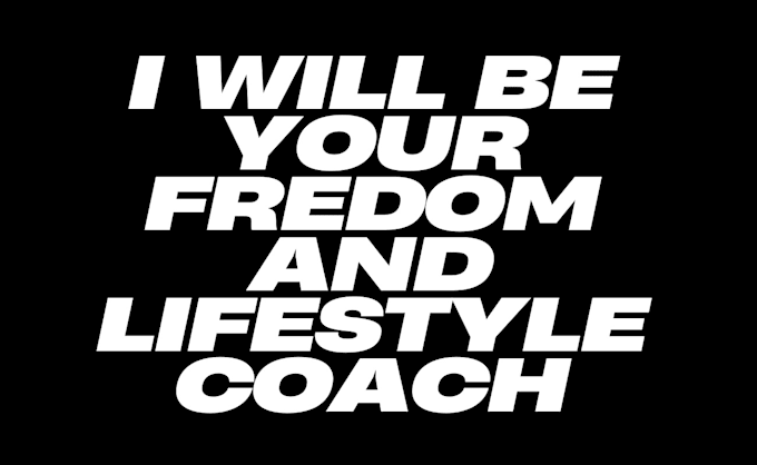 Gig Preview - Be your freedom and lifestyle coach