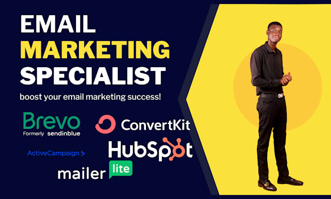 Gig Preview - Create brevo, convertkit, activecampaign, hubspot, mailerlite email marketing