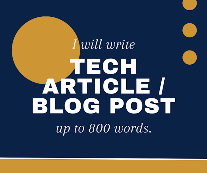 Gig Preview - Write a tech article or blog post up to 800 words