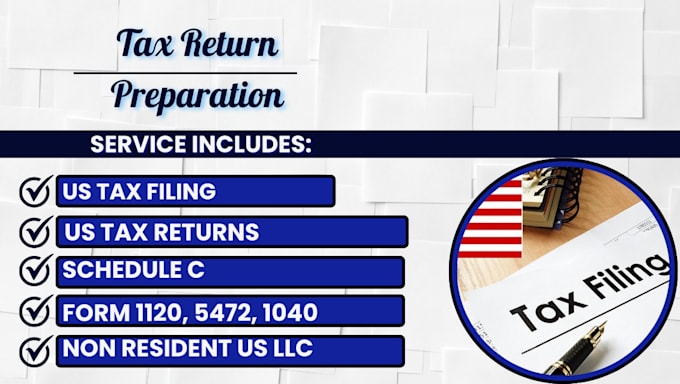 Gig Preview - Prepare tax return 1120, 5472 and 1040 schedule c forms for non resident US llc