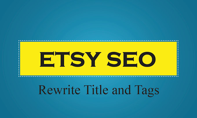 Gig Preview - Optimize your etsy SEO by writing titles and tags