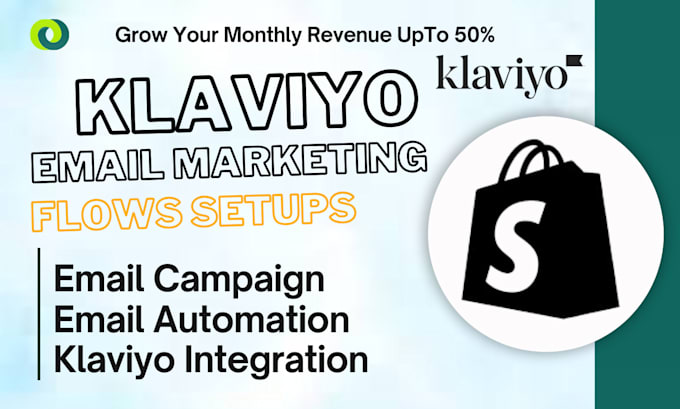 Gig Preview - Setup klaviyo email marketing flows and shopify marketing sales