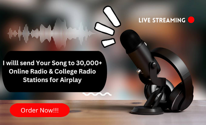 Gig Preview - Send your song to 30k online radio, college radio stations for airplay