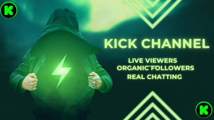 Gig Preview - Get kick channel promotion, kick promotion to bring organic live viewers