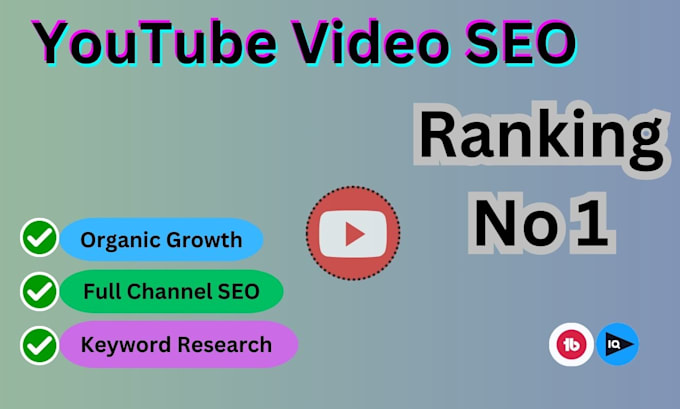 Gig Preview - Do youtube video seo on your channel for top ranking