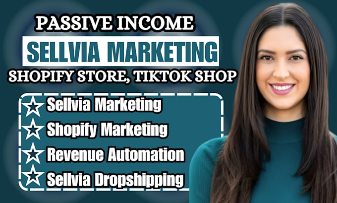 Gig Preview - Shopify marketing, tiktok sellvia dropshipping, high ticket sellvia marketing