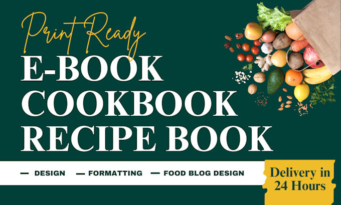 Gig Preview - Design professional cookbook, recipe book