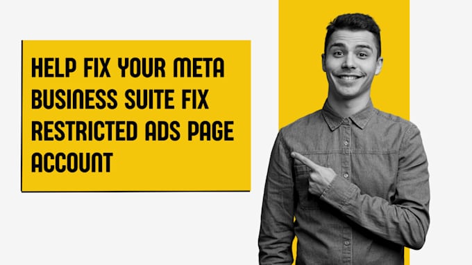 Gig Preview - Help fix your meta business suite fix restricted ads page account