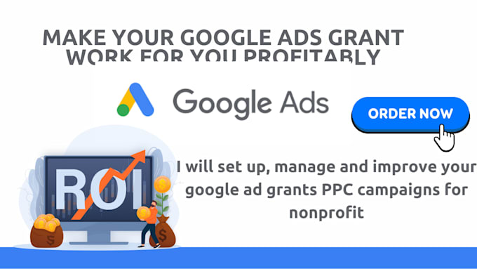 Gig Preview - Set up and manage google ad grants PPC campaigns for nonprofit