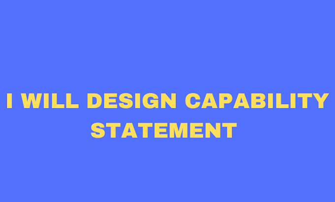 Gig Preview - Design a government capability statement