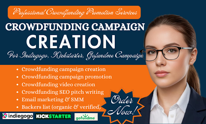 Gig Preview - Do crowdfunding campaign creation on indiegogo, kickstarter, gofundme campaign