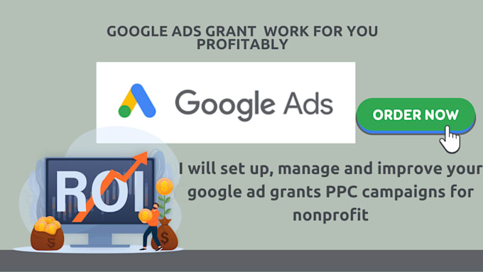 Gig Preview - Set up, manage, and optimize google ads grant for nonprofits