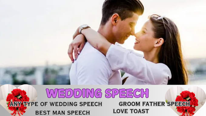 Gig Preview - Write a romantic speech to make your wedding a perfection