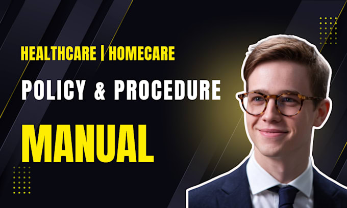 Gig Preview - Do nemt, homecare, medical care policy and procedure manual, employee handbook