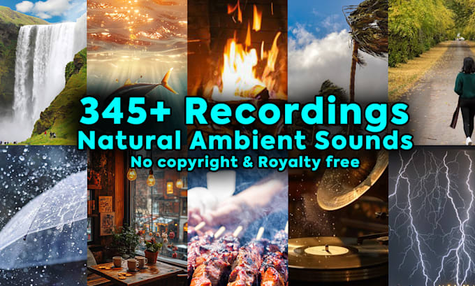 Gig Preview - Send upto 345 nature ambience recordings loopable