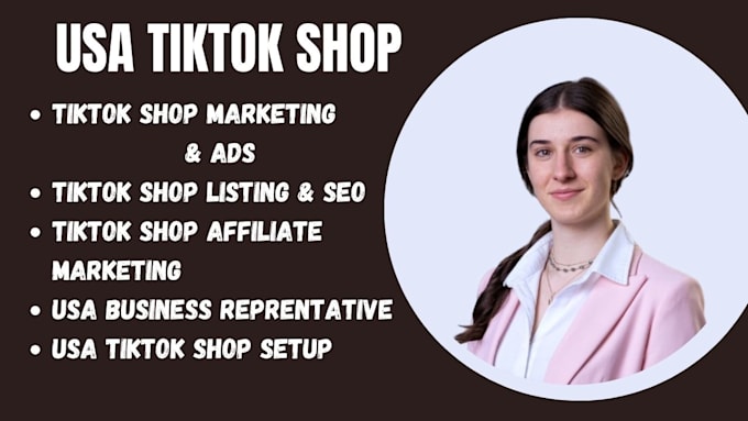 Gig Preview - Create USA tiktok shop manage tik tok ads usa tiktok account for any country