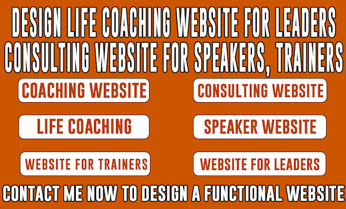 Gig Preview - Design life coaching website, speaker website, consulting website or trainer web