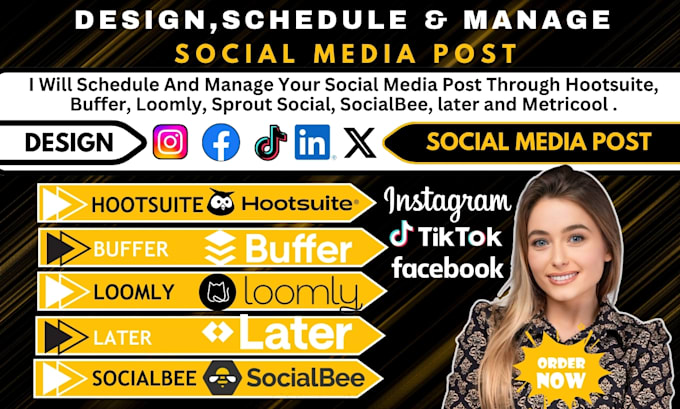 Gig Preview - Design schedule and manage social media post via hootsuite buffer and loomly