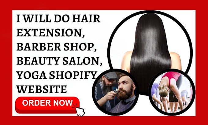 Gig Preview - Do hair extension, barber shop, beauty salon yoga shopify website