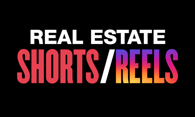 Gig Preview - Edit real estate shorts and reels