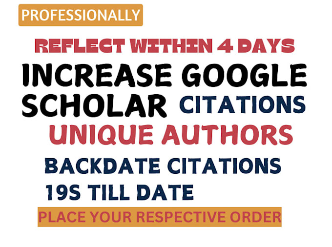 Gig Preview - Increase google scholar citations, backdate citations, for debut researcher gs