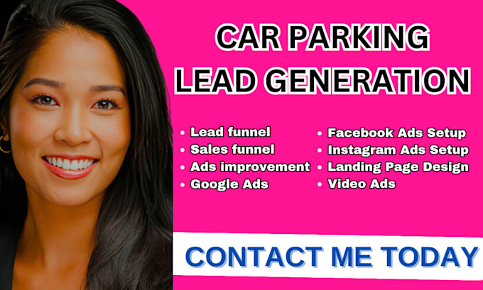 Gig Preview - Car parking leads car parking facebook ads car  instagram ads google ads funnel