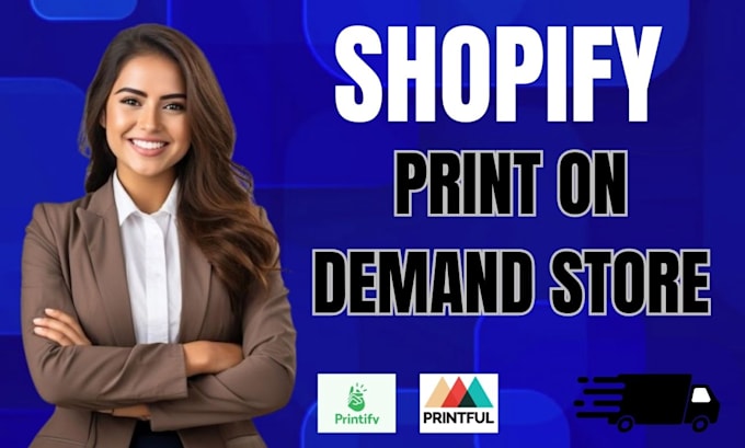 Gig Preview - Build a profitable shopify print on demand store with winning products