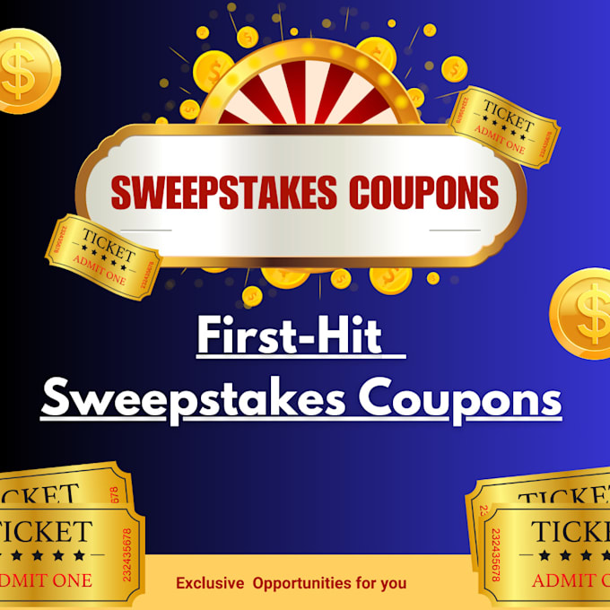 Gig Preview - Provide first hit sweepstakes coupons