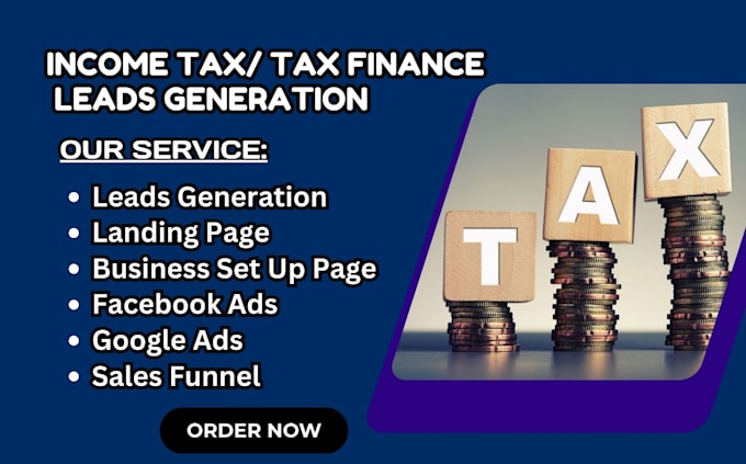 Gig Preview - Generate income tax leads tax preparation leads tax booking leads financial lead