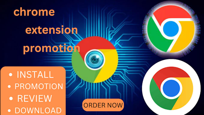 Gig Preview - Generate chrome extension promotion, downloads chrome, extension review and ads