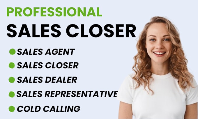 Gig Preview - Sales closer sales representative telemarketing virtual assistant sales coach