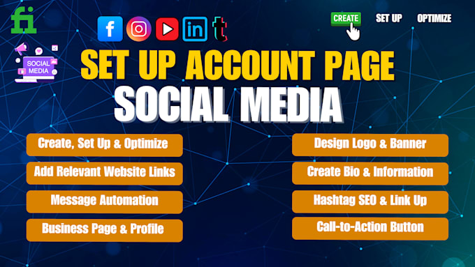 Gig Preview - Create social business account and optimize it excellent