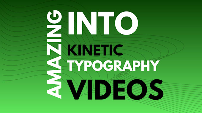 Gig Preview - Create amazing kinetic typography videos in 24 hours