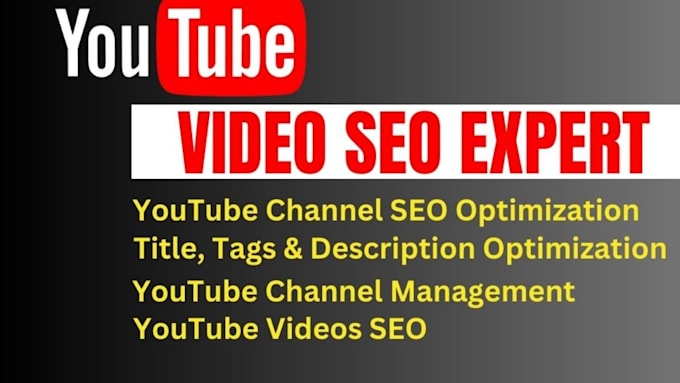 Gig Preview - Be your best youtube video SEO expert and channel manage