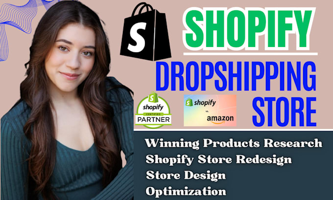 Gig Preview - Create or design shopify store, dropshipping ecommerce store, shopify website