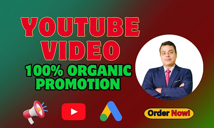 Gig Preview - Do youtube video organic promotion and marketing through google ads